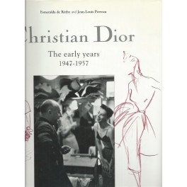 Christian Dior: The Early Years 1947-1957