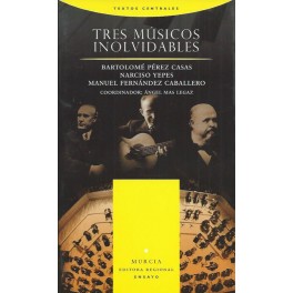 Tres músicos inolvidables