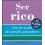 Ser rico. Con la ayuda de grandes pensadores