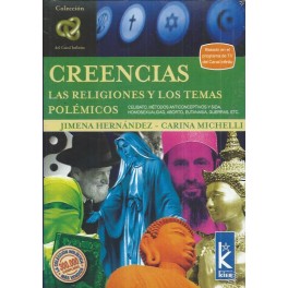 Creencias: Las religiones y los temas polémicos