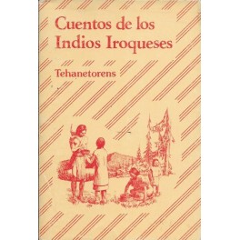 Cuentos de los Indios Iroqueses