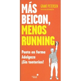 Más beicon, menos running