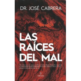 Las Raíces del Mal