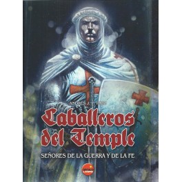 Caballeros del Temple: Señores de la Guerra y de la Fe