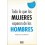 Todo lo que los hombres saben de las mujeres