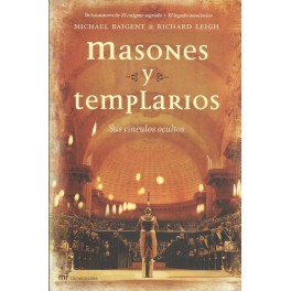 Masones y Templarios: Sus vínculos ocultos