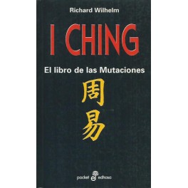 I Ching: El libro de las mutaciones