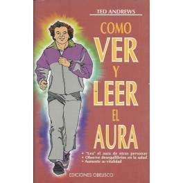 Cómo ver y leer el aura