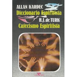 Diccionario Espiritista / Catecismo Espiritista